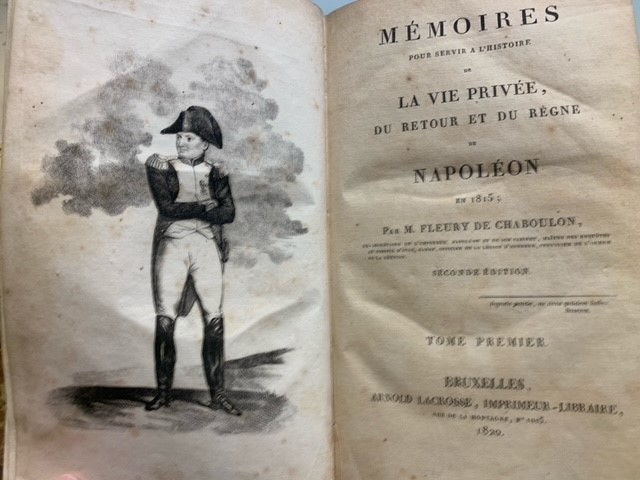 FLEURY DE CHABOULON, M., Memoires pour servir a l’ histoire de la vie privee, du retour, et du regne de Napoleon en 1815.