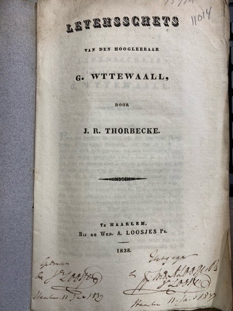 THORBECKE, JOANNES RUDOLPH, Levensschets van den hoogleeraar G. Wttewaall door J.R. Thorbecke.