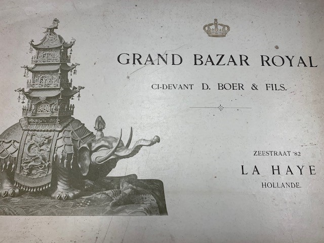 Grand Bazar Royal. Ci-devant D. Boer & Fils. Zeestraat 82 La Haye Hollande.