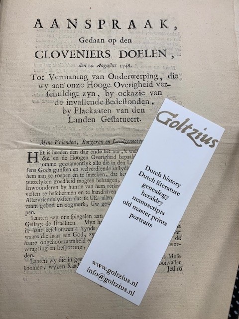 Aanspraak, Gedaan op den Cloveniers Doelen, den 14 Augustus 1748. Tot Vermaning van Onderwerping, die wy aan onze Hooge Overigheid verschuldigt zyn (...) Notificatie Verdedigt. Klinkdicht.