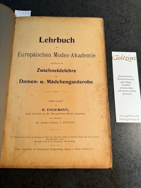 ENGEMANN, O. REISSIG, O., Lehrbuch der Europaischen Moden-Akademie enthaltend die Zuschneidelehre fur Damen- und Madchengarderobe.