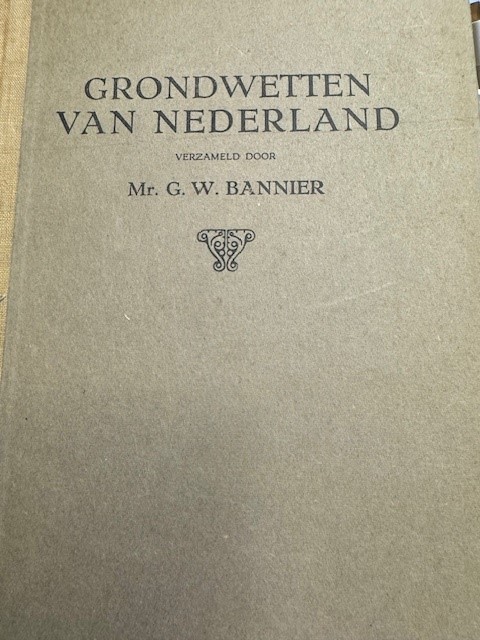 BANNIER, G.W., Grondwetten van Nederland.